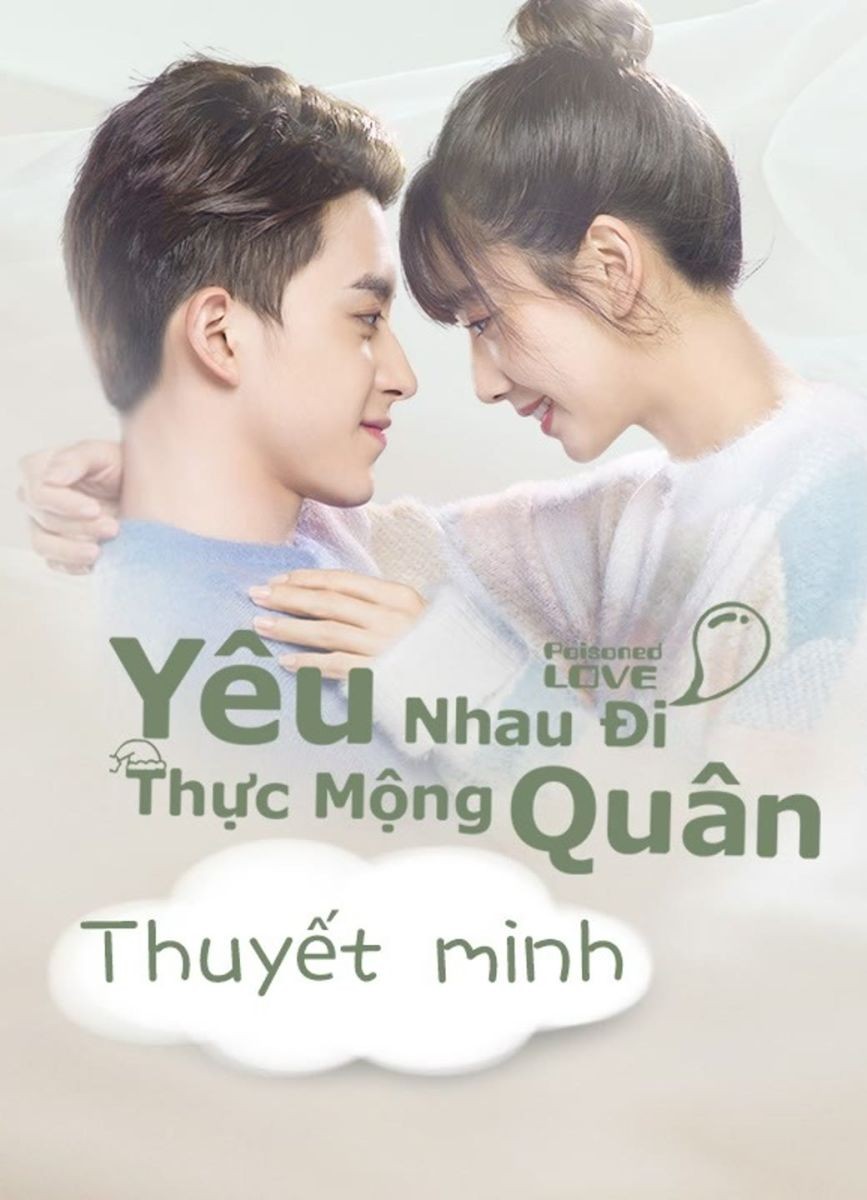 Xem phim Yêu Nhau Đi, Thực Mộng Quân (Thuyết Minh)